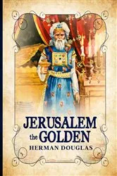 Book cover of Jerusalem the Golden by Herman Douglas