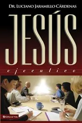 Book cover of Jesús Ejecutivo by Luciano Jaramillo Cárdenas