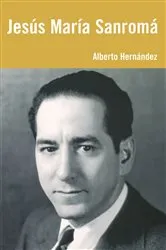 Book cover of Jesús María Sanromá by Alberto Hernández
