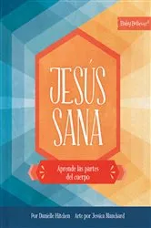 Book cover of Jesús sana by Danielle Hitchen