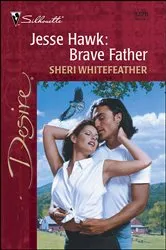 Book cover of Jesse Hawk: Brave Father by Sheri WhiteFeather