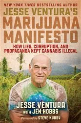 Book cover of Jesse Ventura's Marijuana Manifesto by Jesse Ventura