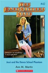 Book cover of Jessi and the Dance School Phantom (The Baby-Sitters Club #42) by Ann M. Martin