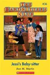 Book cover of Jessi's Baby-Sitter (The Baby-Sitters Club #36) by Ann M. Martin