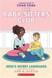 Book cover of Jessi's Secret Language: A Graphic Novel (The Baby-Sitters Club #12) by Chan Chau