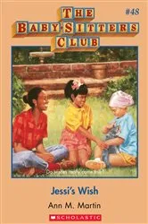 Book cover of Jessi's Wish (The Baby-Sitters Club #48) by Ann M. Martin