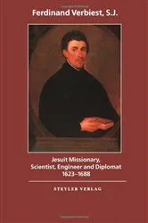 Book cover of Jesuit Missionary, Scientist, Engineer and Diplomat by John Witek