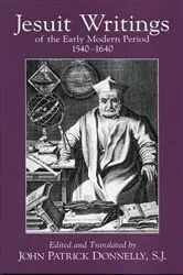 Book cover of Jesuit Writings of the Early Modern Period by John Patrick Donnelly