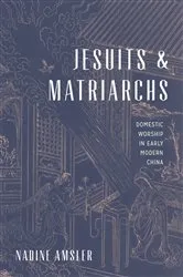 Book cover of Jesuits and Matriarchs by Nadine Amsler
