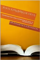 Book cover of Jesus: A palavra de deus by Dra. Pensacola H. Jefferson
