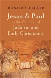Book cover of Jesus and Paul in the Context of Judaism and Early Christianity by Donald A. Hagner