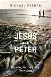 Book cover of Jesus and Peter by Michael Perham