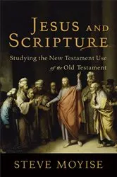 Book cover of Jesus and Scripture by Steve Moyise