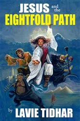 Book cover of Jesus and the Eightfold Path by Lavie Tidhar