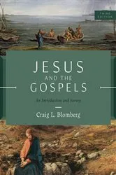 Book cover of Jesus and the Gospels, Third Edition (3rd ed.) by Craig L. Blomberg