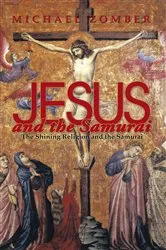 Book cover of Jesus and the Samurai by Michael Zomber