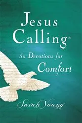 Book cover of Jesus Calling, 50 Devotions for Comfort, with Scripture References by Sarah Young
