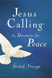 Book cover of Jesus Calling, 50 Devotions for Peace, with Scripture References by Sarah Young
