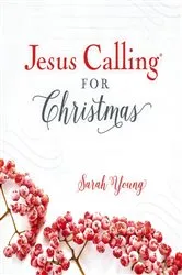 Book cover of Jesus Calling for Christmas, with Full Scriptures by Sarah Young