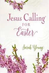 Book cover of Jesus Calling for Easter, with Full Scriptures by Sarah Young