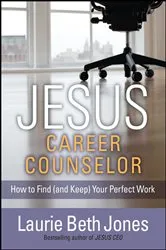 Book cover of JESUS, Career Counselor by Laurie Beth Jones
