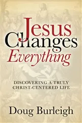 Book cover of Jesus Changes Everything by Doug Burleigh