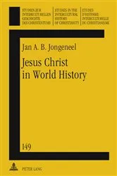 Book cover of Jesus Christ in World History by Jan A.B. Jongeneel