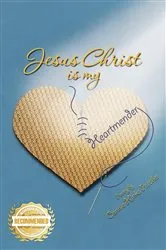 Book cover of Jesus Christ is my Heartmender by Porcher, Connie, Hinks