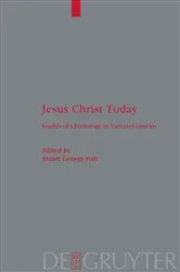 Book cover of Jesus Christ Today by Stuart G. Hall