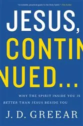 Book cover of Jesus, Continued... by J.D. Greear