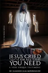 Book cover of Jesus Cried by Jamshid Morrvaridy