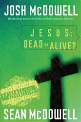 Book cover of Jesus: Dead or Alive? by Josh McDowell