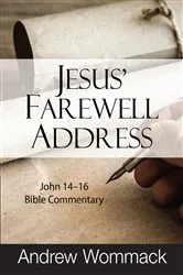 Book cover of Jesus' Farewell Address by Andrew Wommack