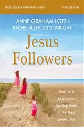 Book cover of Jesus Followers Bible Study Guide plus Streaming Video by Anne Graham Lotz