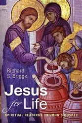 Book cover of Jesus for Life by Richard S. Briggs
