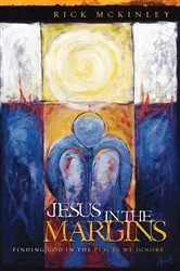 Book cover of Jesus in the Margins by Rick Mckinley