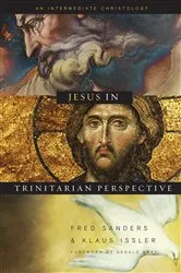 Book cover of Jesus in Trinitarian Perspective by Fred Sanders