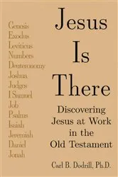 Book cover of Jesus Is There by Carl Dodrill