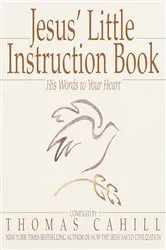 Book cover of Jesus' Little Instruction Book by Thomas Cahill