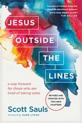 Book cover of Jesus Outside the Lines by Scott Sauls