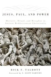 Book cover of Jesus, Paul, and Power by Rick F. Talbott