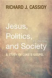 Book cover of Jesus, Politics, and Society by Richard J. Cassidy