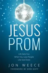 Book cover of Jesus Prom by Jon Weece