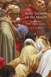 Book cover of Jesus' Sermon on the Mount by Jack R. Lundbom