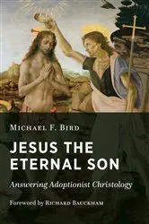 Book cover of Jesus the Eternal Son by Unknown