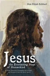 Book cover of Jesus the Everlasting Hope of Humankind by Unknown
