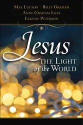 Book cover of Jesus, the Light of the World by Max Lucado