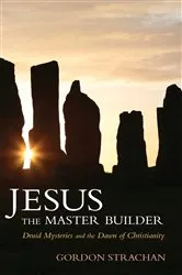Book cover of Jesus the Master Builder by Gordon Strachan