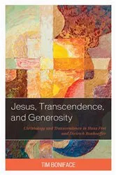 Book cover of Jesus, Transcendence, and Generosity by Tim Boniface