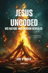 Book cover of Jesus Uncoded | His nature and person revealed by Jude D'Souza